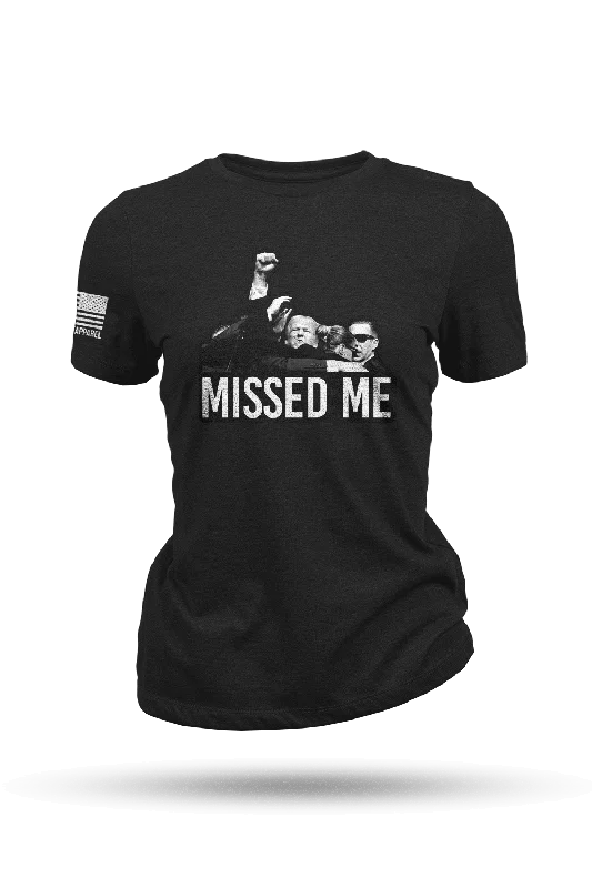 Missed Me - Women's T-Shirt